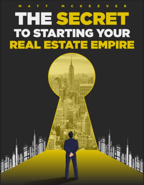 The Secret to Starting Your Real Estate Empire